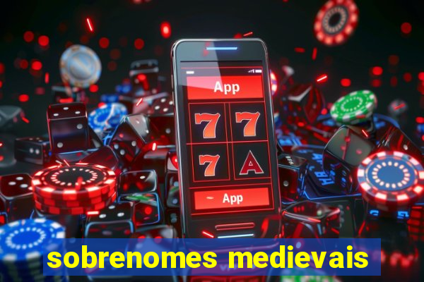 sobrenomes medievais